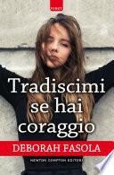 Tradiscimi se hai coraggio
