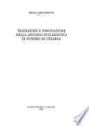 Tradizione e innovazione nella Historia ecclesiastica di Eusebio di Cesarea