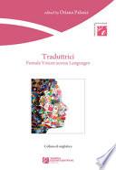 Traduttrici: female voices across languages