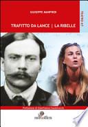 Trafitto da Lance-La Ribelle