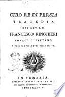 Tragedie del P.D. Francesco Ringhieri monaco Olivetano. Rivedute e corrette dallo stesso, ed accresciute di altre cinque del tutto nuove, e non più stampate. Tomo primo [-ottavo, ed ultimo]