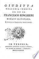 Tragedie del P.D. Francesco Ringhieri monaco Olivetano. Rivedute e corrette dallo stesso, ed accresciute di altre cinque del tutto nuove, e non più stampate. Tomo primo [-ottavo, ed ultimo]