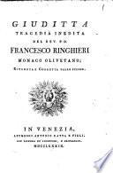 Tragedie del P.D. Francesco Ringhieri monaco Olivetano. Rivedute e corrette dallo stesso, ed accresciute di altre cinque del tutto nuove, e non più stampate. Tomo primo [-ottavo, ed ultimo]