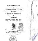 Tragedie di Alessandro Manzoni milanese, aggiuntevi le poesie varie dello stesso ed alcune prose sulla teoria del dramma tragico