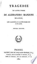 Tragedie di Alessandro Manzoni, milanese ...