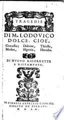 Tragedie di M. Lodovico Dolce