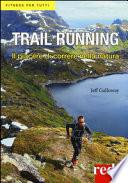 Trail running. Il piacere di correre nella natura