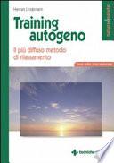 Training autogeno. Il più diffuso metodo di rilassamento