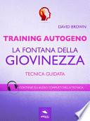Training Autogeno. La fontana della giovinezza