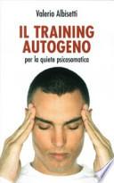 Training autogeno. Per la quiete psicosomatica. Con CD Audio