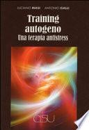 Training autogeno. Una terapia antistress