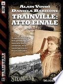 Trainville: atto finale