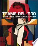 Trame del '900. Opere della collezione Galvagno
