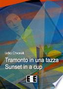 Tramonto in una tazza - Sunset in a Cup