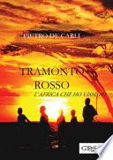 Tramonto rosso - L'africa che ho vissuto