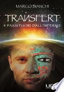 Transfert. 4 passi fuori dall'inferno