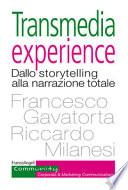 Transmedia experience. Dallo storytelling alla narrazione totale