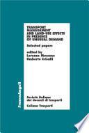 Transport management and land-use effects in presence of unusual demand. Selected papers