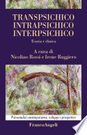 Transpsichico, intrapsichico, interpsichico
