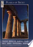 Trapani, Selinunte, Marsala, Egadi, Erice, Mozia, Pantelleria, Segesta