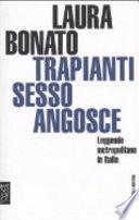 Trapianti, sesso, angosce