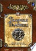 Trappole & tranelli. Legend & Lairs