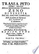 Trasea Peto Overo Origine Della Serenissima Fameglia Zeno di Venetia