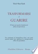 Trasformarsi e guarire. Il Sutra sui quattro fondamenti della consapevolezza