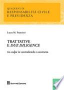 Trattative e due diligence. Tra culpe in contrahendo e contratto