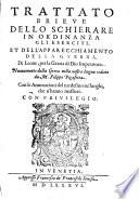 Trattato brieue dello schierare in ordinanza gli eserciti, et dell'apparecchiamento della guerra ... Nuouamente dalla Greca nella nostra lngua ridotto da M. Filippo Pigafetta. Con le annotationi del medesmo, etc