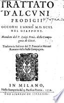 Trattato d'alcuni prodigii occorsi l'anno M.D.XCVI. nel Giappone ... Tradotto in Italiano dal P. Francesco Mercati