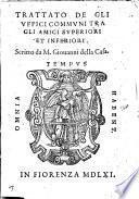 Trattato de gli vffici communi tra gli amici superiori et inferiori