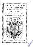 Trattato de' luoghi pii, e de' magistrati di Rimino. Aggiunto dal medesimo Cesare Clementini, caualiere dell'Ordine, e Militia di Santo Stefano al suo Racconto istorico