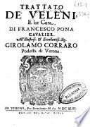 Trattato de' veleni, e lor cura