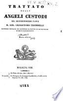 Trattato degli Angeli Custodi del reverendissimo padre D. Gio. Grisostomo Trombelli,...