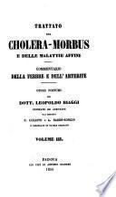 Trattato Del Cholera-Morbus E Delle Malattie Affini. Commentario Della Febbre E Dell'Arterite