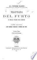 Trattato del furto e delle varie sue specie ...: Evoluzione generale sociologica e giuridica del furto