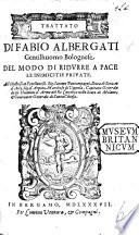 Trattato ... del modo di ridurre à pace l'inimicitie priuate