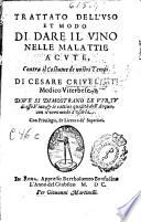 Trattato dell'vso et modo di dare il vino nelle malattie acute