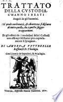Trattato della custodia c' hanno i beati angeli de gli huomini (etc.)
