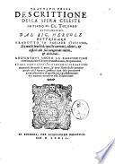 Trattato della descrittione della sfera celeste in piano di Cl. Tolomeo alessandrino dal sig. Hercole Bottrigaro tradotto in parlare italiano. Et molti luochi di quello corrotti, oscuri, & difficili alla sua integritate ridotti, & dichiarati. Aggiuntoui anche la ragioneuole confirmatione d'alcune demonstrationi, & operationi, et nel fine tutte l'occorrenti operationi numerali ..