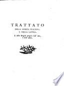 Trattato della lingua italiana, e della latina, e delle regole proprie dell'una, e dell'altra