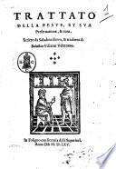 Trattato della peste et sua preseruatione et cura. Scritto da Saladino Ferro et tradotto da Salustio Viscanti Veletrano