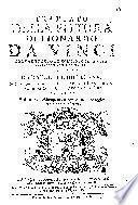 Trattato della pittura di Lionardo da Vinci nuovamente dato in luce, colla vita dell'istesso autore, scritta da Rafaelle du Fresne. Si sono giunti tre libri della Pittura, ed il trattato della Statua di Leon Battista Alberti, colla Vita del medesimo. E di nuovo ristampato, corretto ed a maggior perfezione condotto