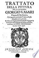 Trattato Della Pittvra Del S. Cavaliere Giorgio Vasari Pittore, & Architetto