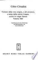 Trattato della vera origine, e del processo, e nome della nostra lingua