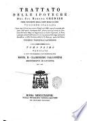 Trattato delle ipoteche del sig. barone Grenier primo presidente della corte reale di Riom versione italiana ... per opera del dottor Vincenzo Tranquilli ... Tomo primo [-secondo] ..