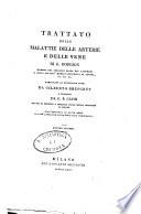 Trattato delle malattie delle arterie e delle vene di G. Hodgson membro del Collegio reale dei chirurghi ... Aumentato di moltissime note da Gilberto Breschet e tradotto da G. B. Caimi dottor di medicina ... Coll'aggiunta di