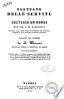 Trattato delle servitù o servizio de' fondi del sig. J. M. Pardessus