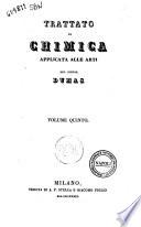 Trattato di chimica applicata alle arti del signor Dumas. Volume primo [-ottavo]